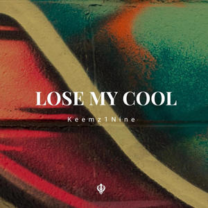 Lose My Cool (Explicit)