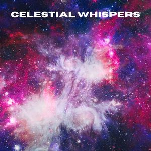 Celestial Whispers