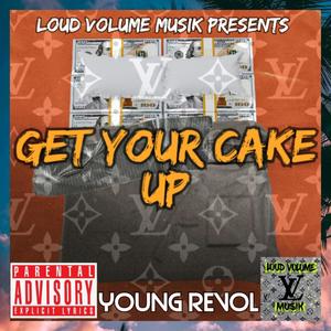 Get your cake up (Explicit)