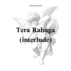 Tera Rahuga (interlude)