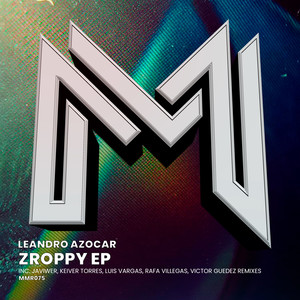Zroppy (Keiver Torres Remix)