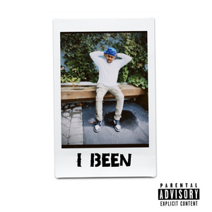 I Been (Explicit)