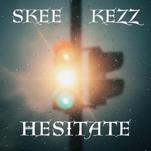 Hesitate