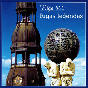 Rīgai 800 - Rīgas Leģendas