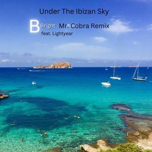 Under The Ibizan Sky (BBright, Lightyear, Mr. Cobra) (Radio Edit)