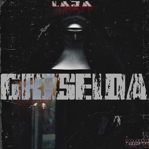 Griselda (feat. Laja) (Explicit)
