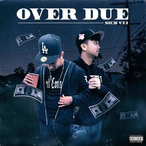 Over Due (Explicit)