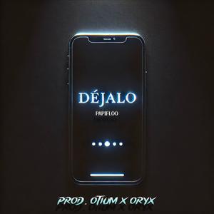 Déjalo (Explicit)