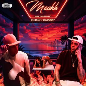 MAAHH (feat. Whis Drop)