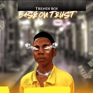 Base On Trust (Explicit)