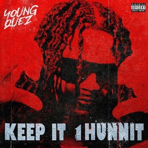 Keep It 1Hunnit (Explicit)