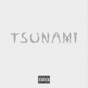 Tsunami (Explicit)
