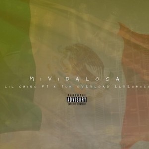 Mi Vida Loca (feat. K Tut Overload, Elreghosg & Adliká) (Explicit)