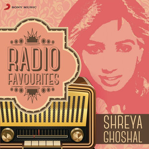 Radio Favourites - Shreya Ghoshal