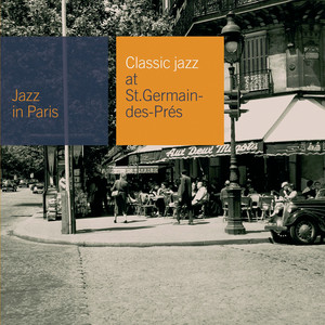 Classic Jazz At St Germain Des Près (クラシックジャズ)
