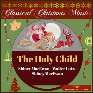 The Holy Child (Recordings of 1923 - 1948)