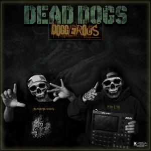 DOGGEROUS-junkie dog-pedro aleman (Explicit)