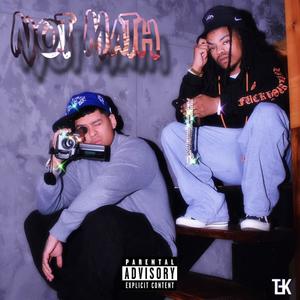 Not Math (feat. Renz & Soski) (Explicit)