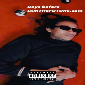 DAY'S BEFORE THE FUTURE EP (Explicit)