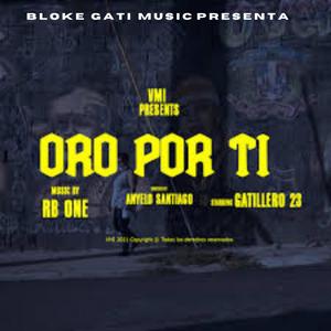 ORO POR TI (Explicit)