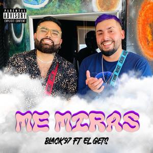 Me miras (feat. Black97)