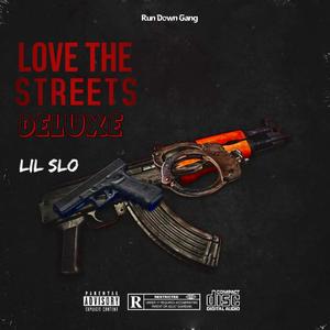 Love The Streets (Explicit)