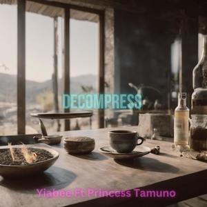 decompress (feat. Princess Tamuno)