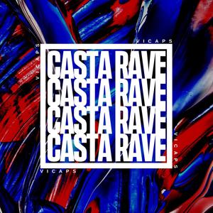 Casta Rave