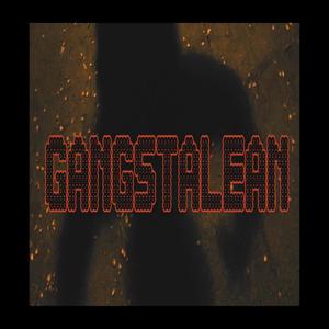 Gangstalean (Explicit)