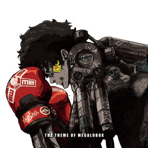 Megalobox (The Theme of Megalobox)