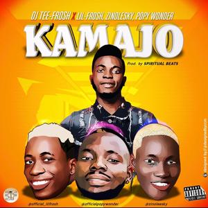 Kamajo (feat. Zinoleesky, Lil Frosh & Popy Wonder)