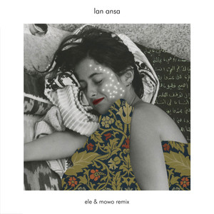 Lan Ansa (ele & mowo Remix)
