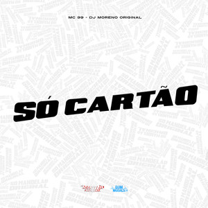 Só Cartão (Explicit)