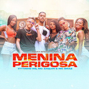 Menina Perigosa (Brega Funk Remix|Explicit)