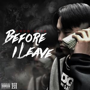 Before I Leave (Explicit)