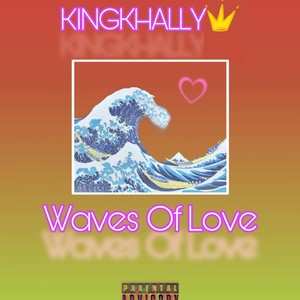 Waves of Love (Explicit)