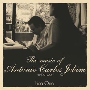 The music of Antonio Carlos Jobim ＇IPANEMA＇