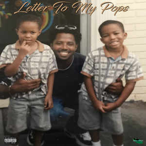 Letter to My Pops (Explicit)