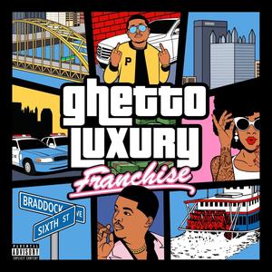 Ghetto Luxury (Explicit)