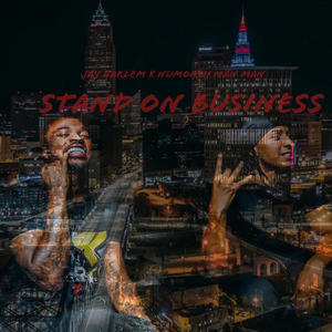 Stand On Business (feat. Numoney Man Man) [Explicit]