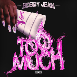 Too Much (Explicit)