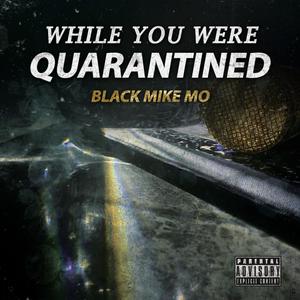 While You Were Quarantined (Explicit)