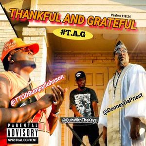 Thankful And Grateful (feat. TTOD Bumpy Johnson)