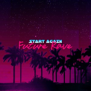 Start Again (Bigroom Mix)