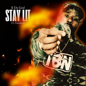 Stay Lit (Explicit)