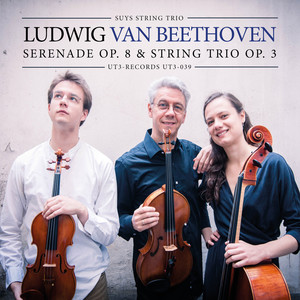 Beethoven: Serenade, Op.8 & String Trios, Op. 3