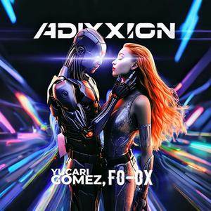 Adixxion (feat. Fo-Ox)