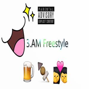 3.AM Freestyle