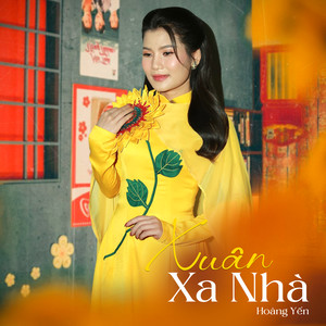 Hoang Yen - Xuân Xa Nhà