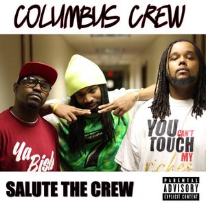 Salute the Crew (feat. Columbus Crew) [Explicit]